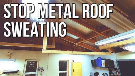 how to stop condensation on metal roof sheets|moisture barrier for metal roofs.